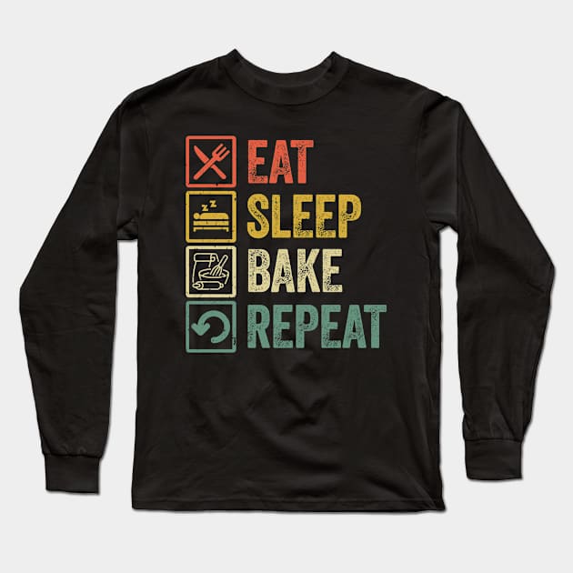 Funny eat sleep bake repeat retro vintage Long Sleeve T-Shirt by Lyume